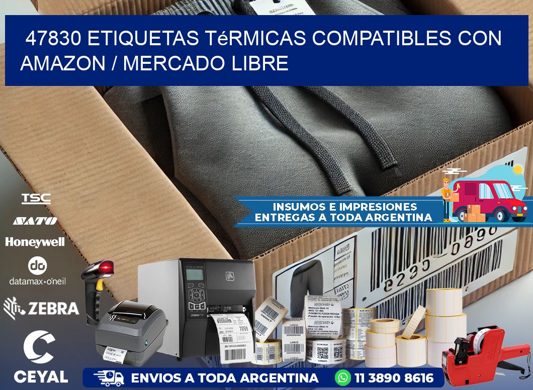 47830 etiquetas térmicas compatibles con Amazon / Mercado Libre