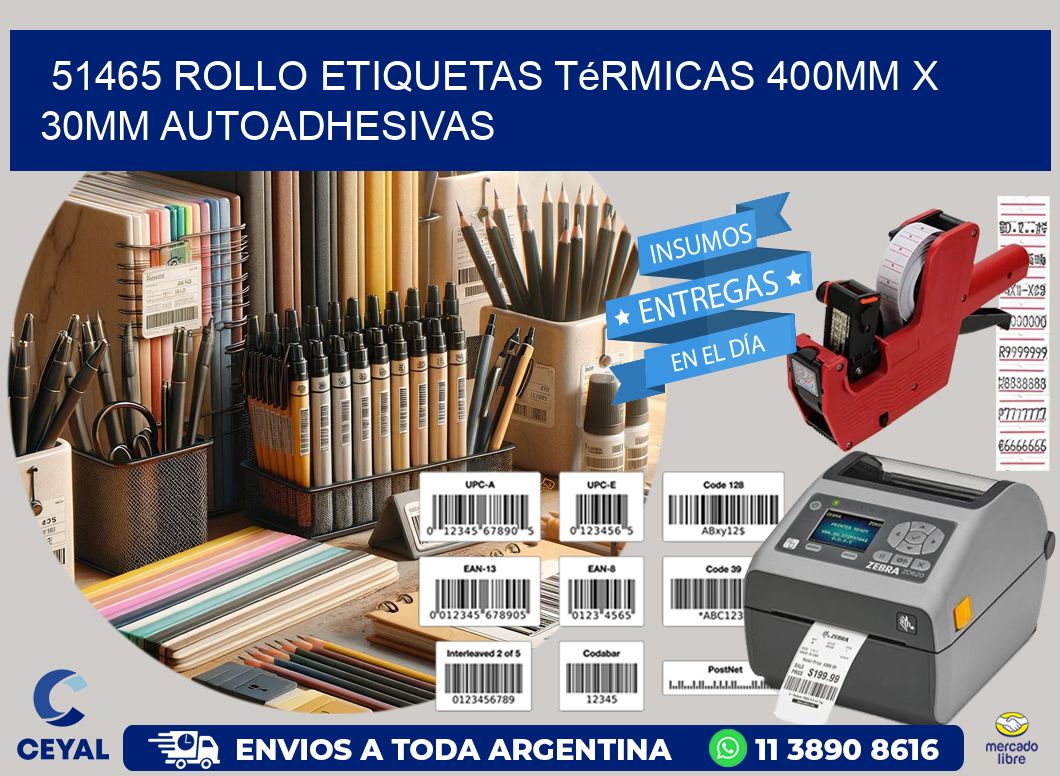 51465 Rollo Etiquetas Térmicas 400mm X 30mm Autoadhesivas