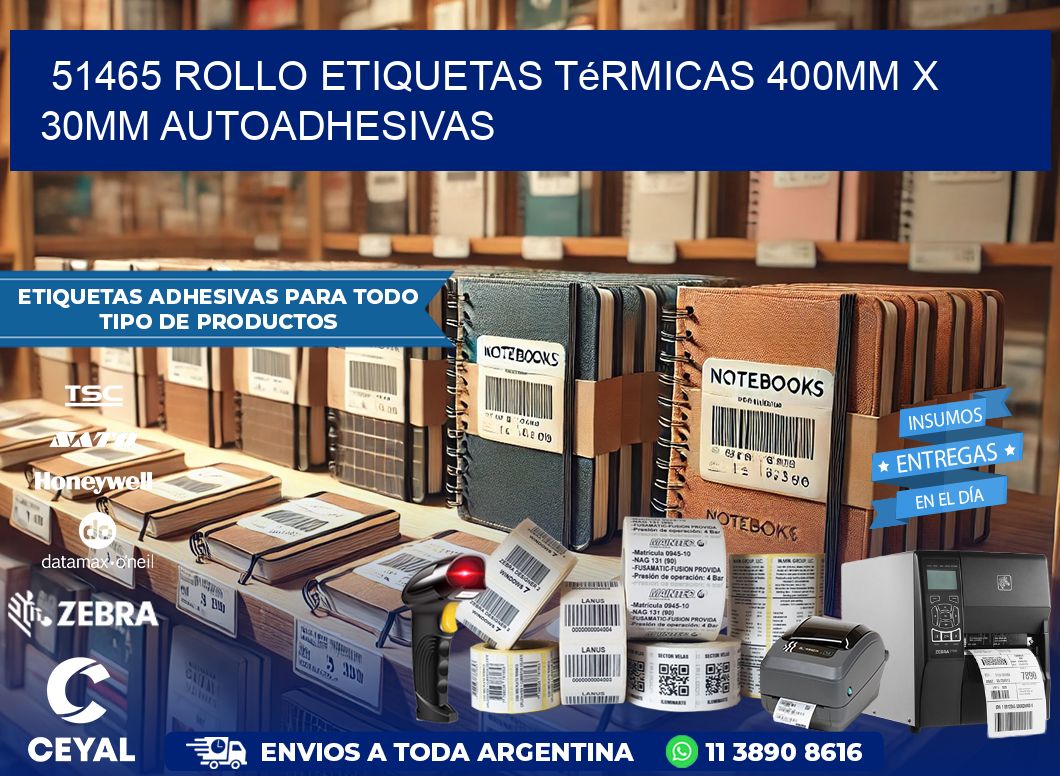 51465 Rollo Etiquetas Térmicas 400mm X 30mm Autoadhesivas