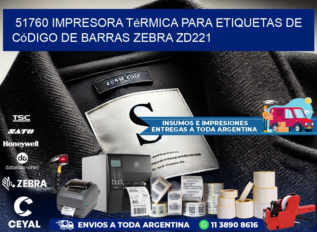 51760 impresora térmica para etiquetas de código de barras Zebra ZD221