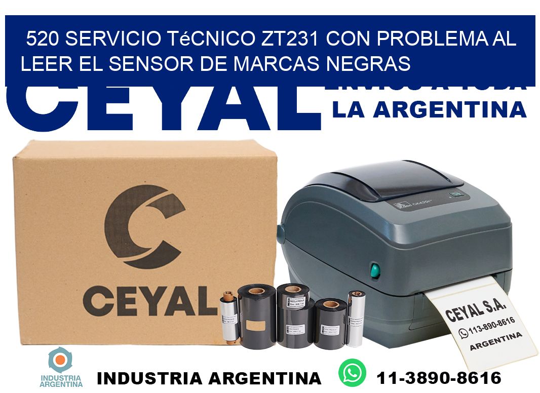 520 servicio técnico zt231 con problema al leer el sensor de marcas negras
