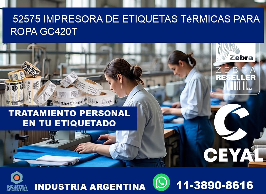 52575 impresora de etiquetas térmicas para ropa GC420T
