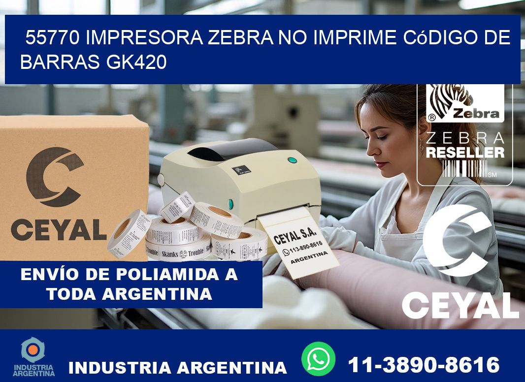 55770 impresora Zebra no imprime código de barras GK420