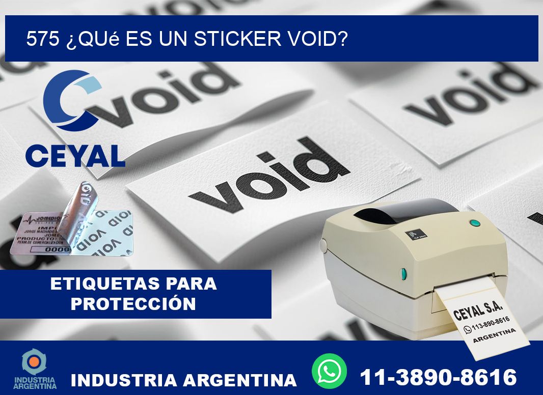 575 ¿Qué es un sticker void?