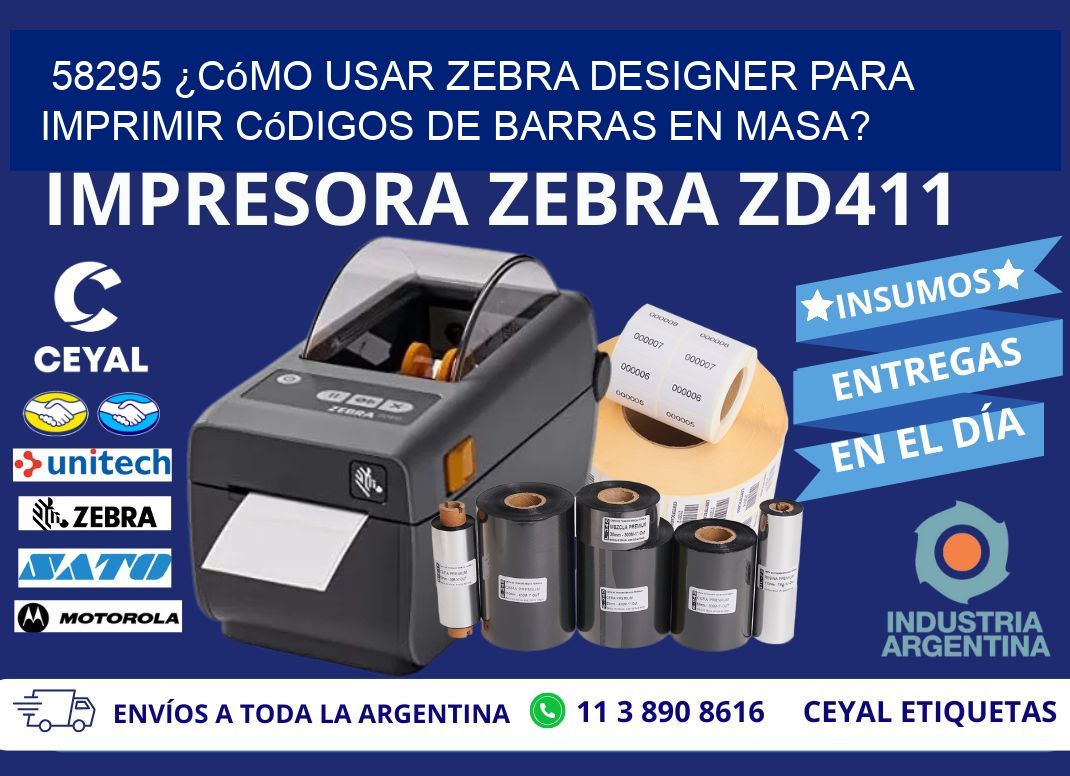 58295 ¿Cómo usar Zebra Designer para imprimir códigos de barras en masa?