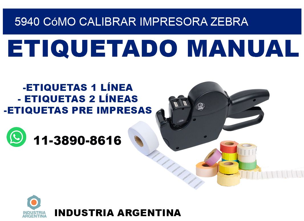 5940 cómo calibrar impresora zebra