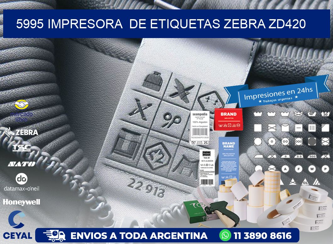 5995 impresora de etiquetas Zebra ZD420