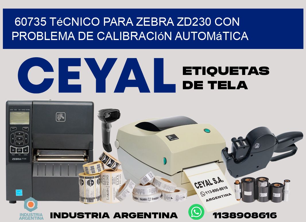 60735 técnico para zebra zd230 con problema de calibración automática