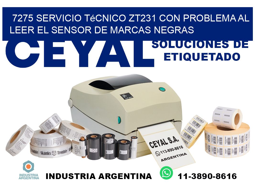 7275 servicio técnico zt231 con problema al leer el sensor de marcas negras