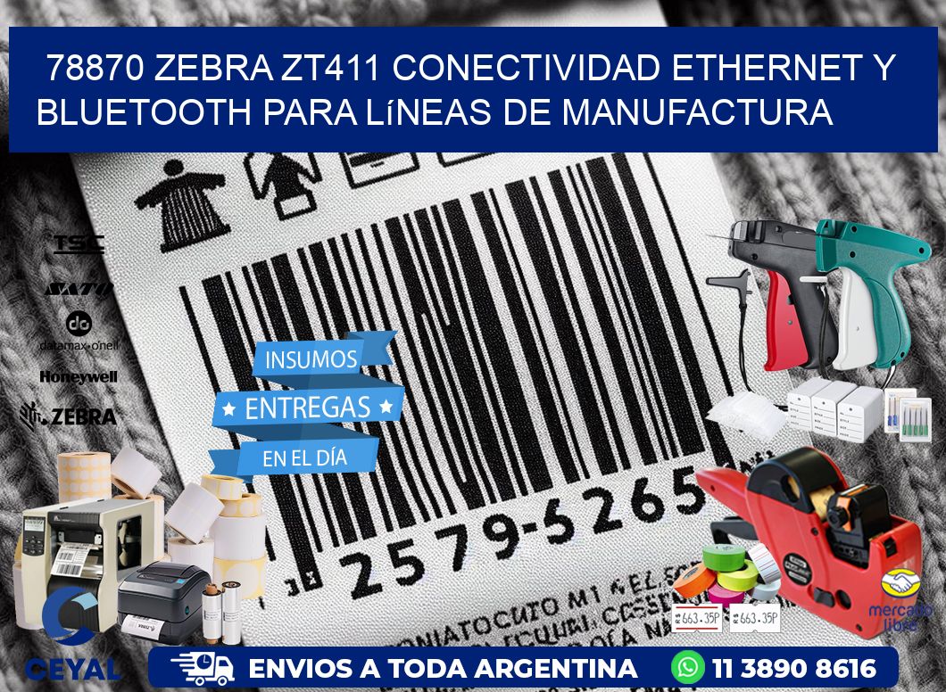 78870 Zebra ZT411 conectividad ethernet y Bluetooth para líneas de manufactura