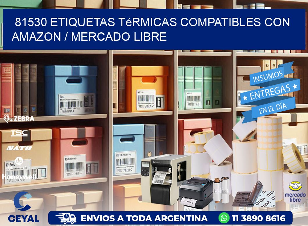 81530 etiquetas térmicas compatibles con Amazon / Mercado Libre