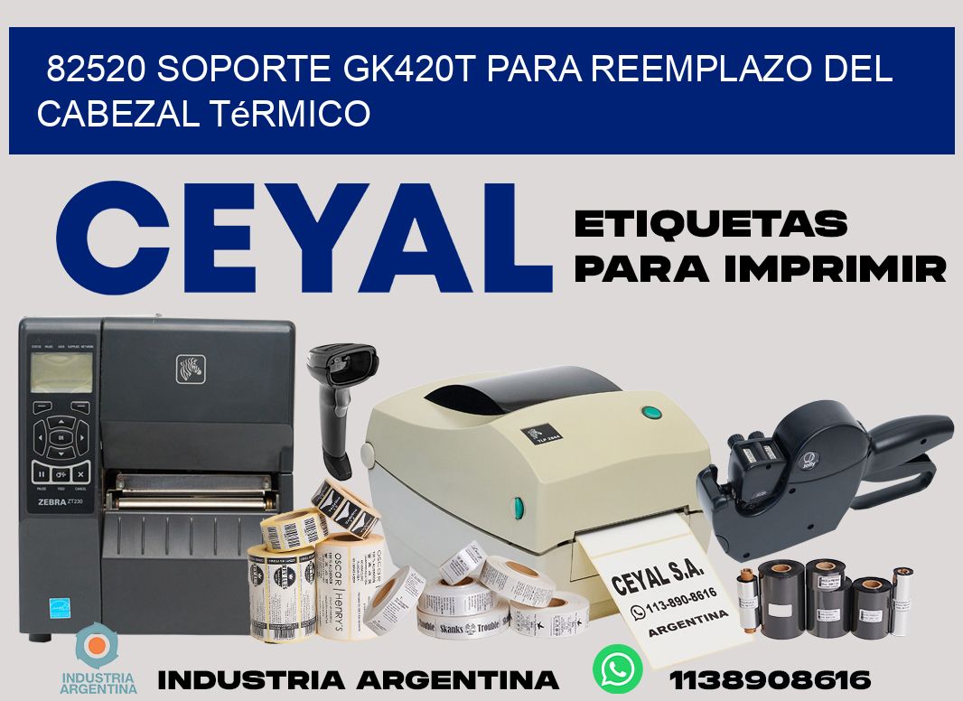 82520 soporte gk420t para reemplazo del cabezal térmico