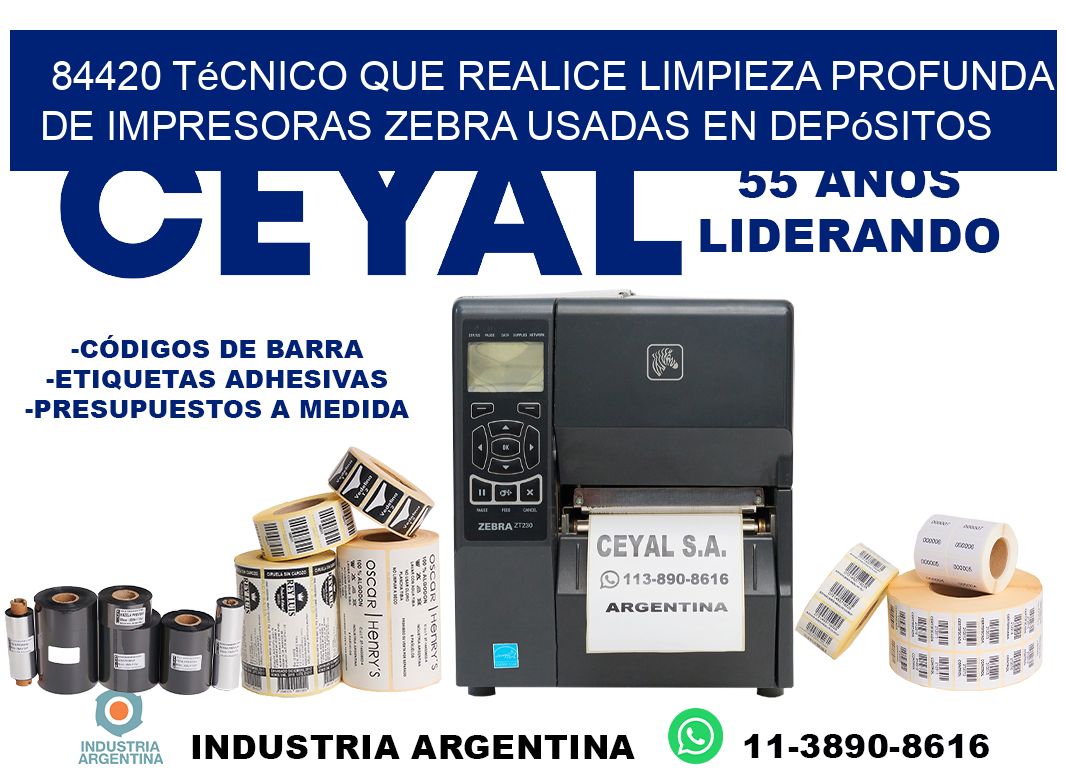 84420 técnico que realice limpieza profunda de impresoras zebra usadas en depósitos
