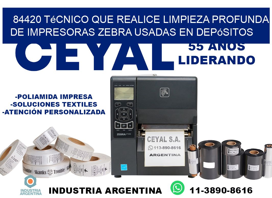 84420 técnico que realice limpieza profunda de impresoras zebra usadas en depósitos