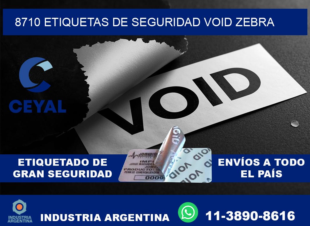 8710 etiquetas de seguridad void zebra