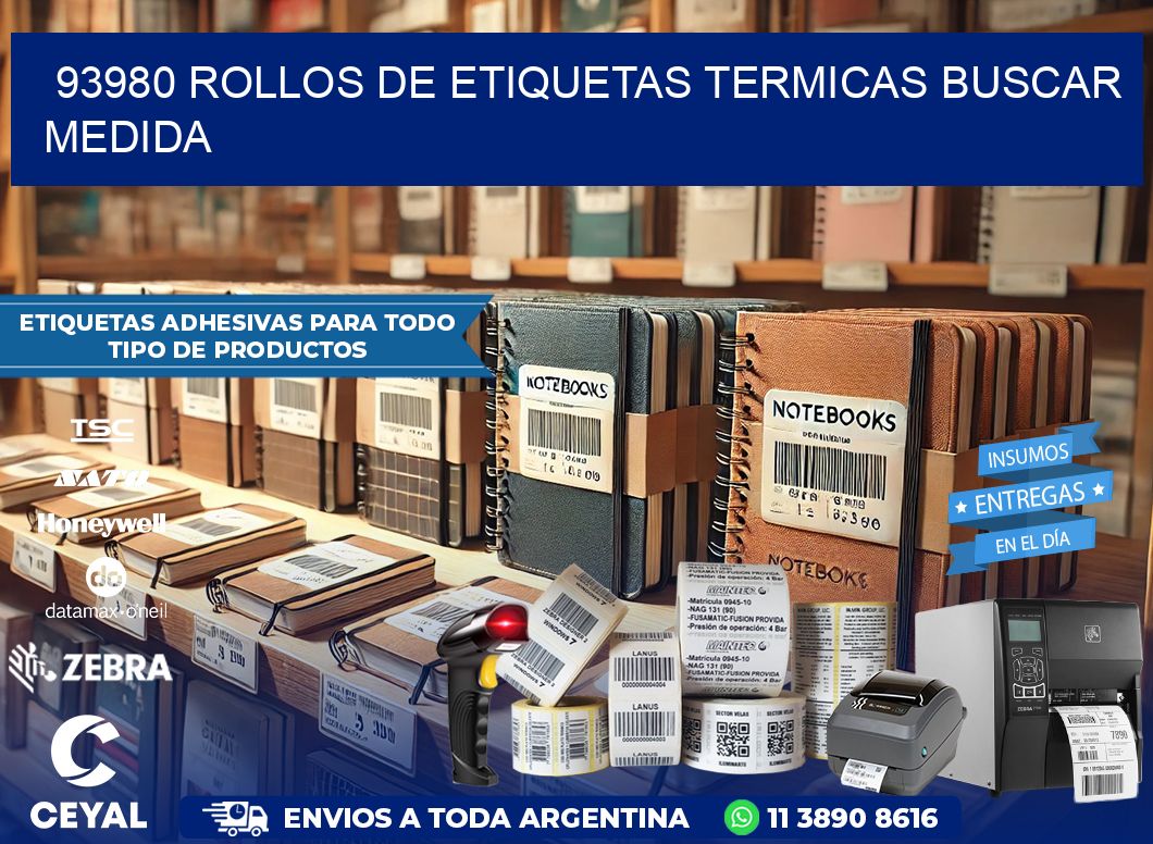 93980 rollos de etiquetas termicas buscar medida