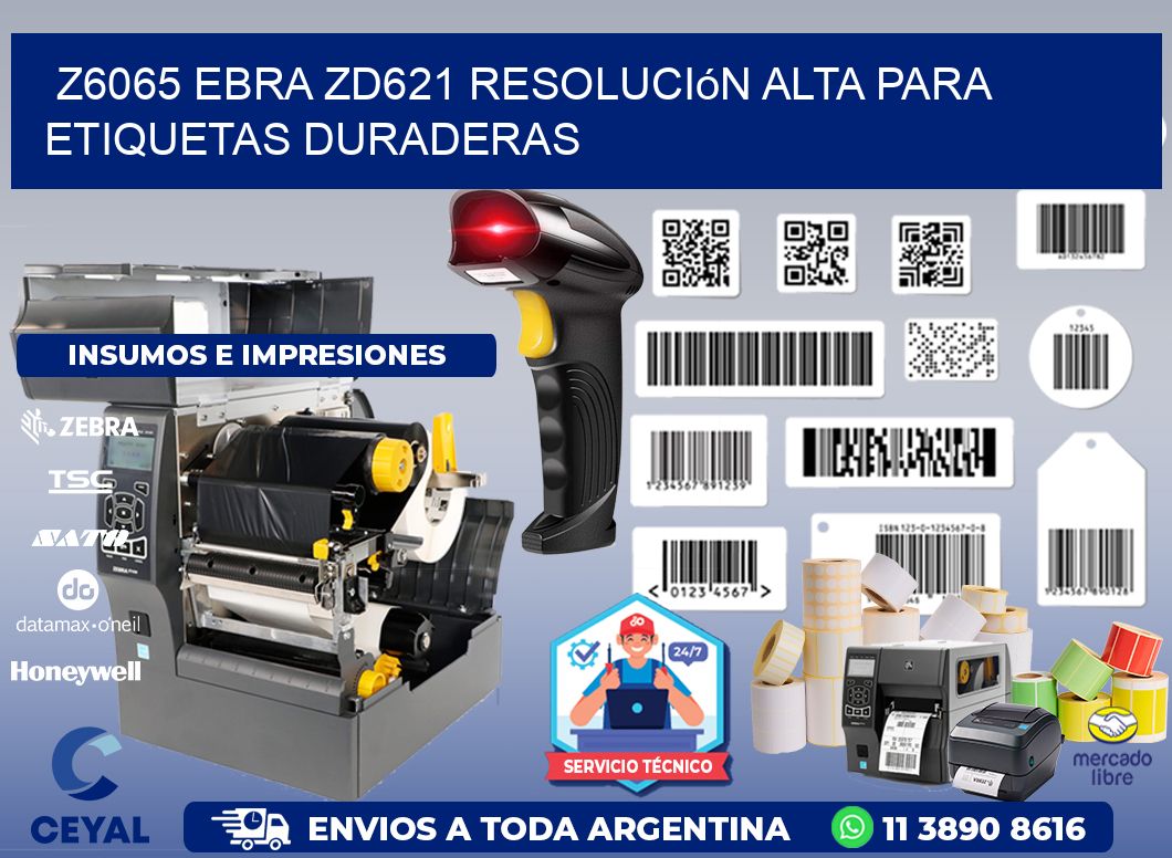 Z6065 ebra ZD621 resolución alta para etiquetas duraderas
