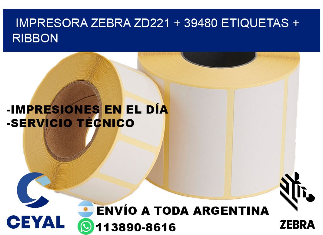 impresora zebra zd221 + 39480 etiquetas + ribbon