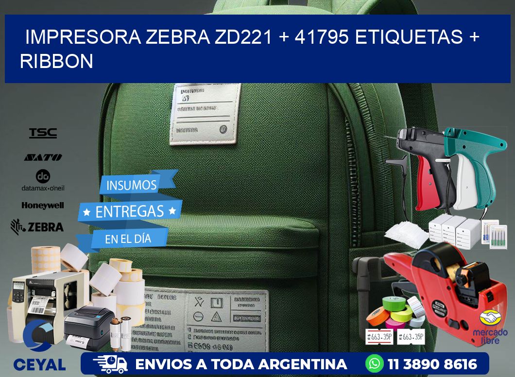 impresora zebra zd221 + 41795 etiquetas + ribbon