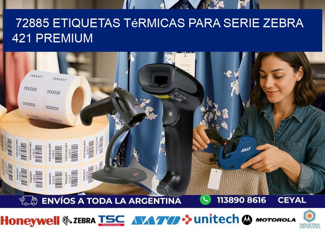 72885 etiquetas térmicas para serie zebra 421 premium