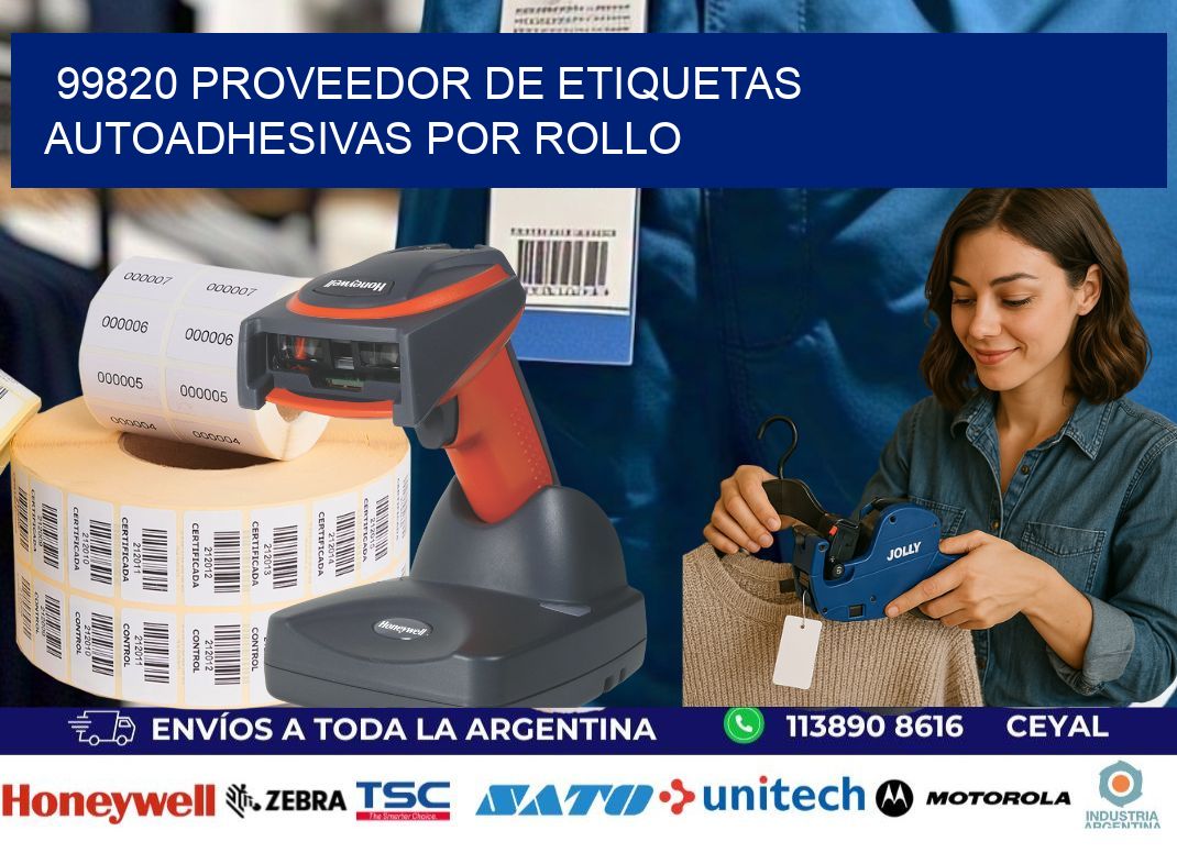 99820 proveedor de etiquetas  autoadhesivas por rollo