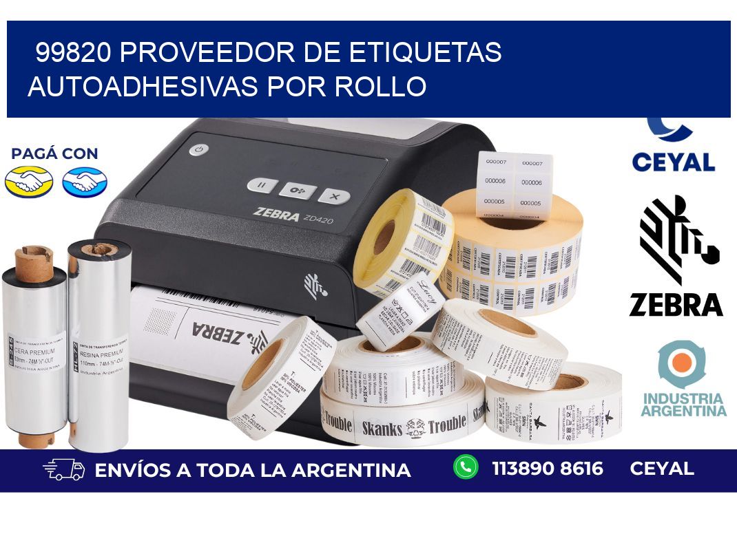 99820 proveedor de etiquetas  autoadhesivas por rollo