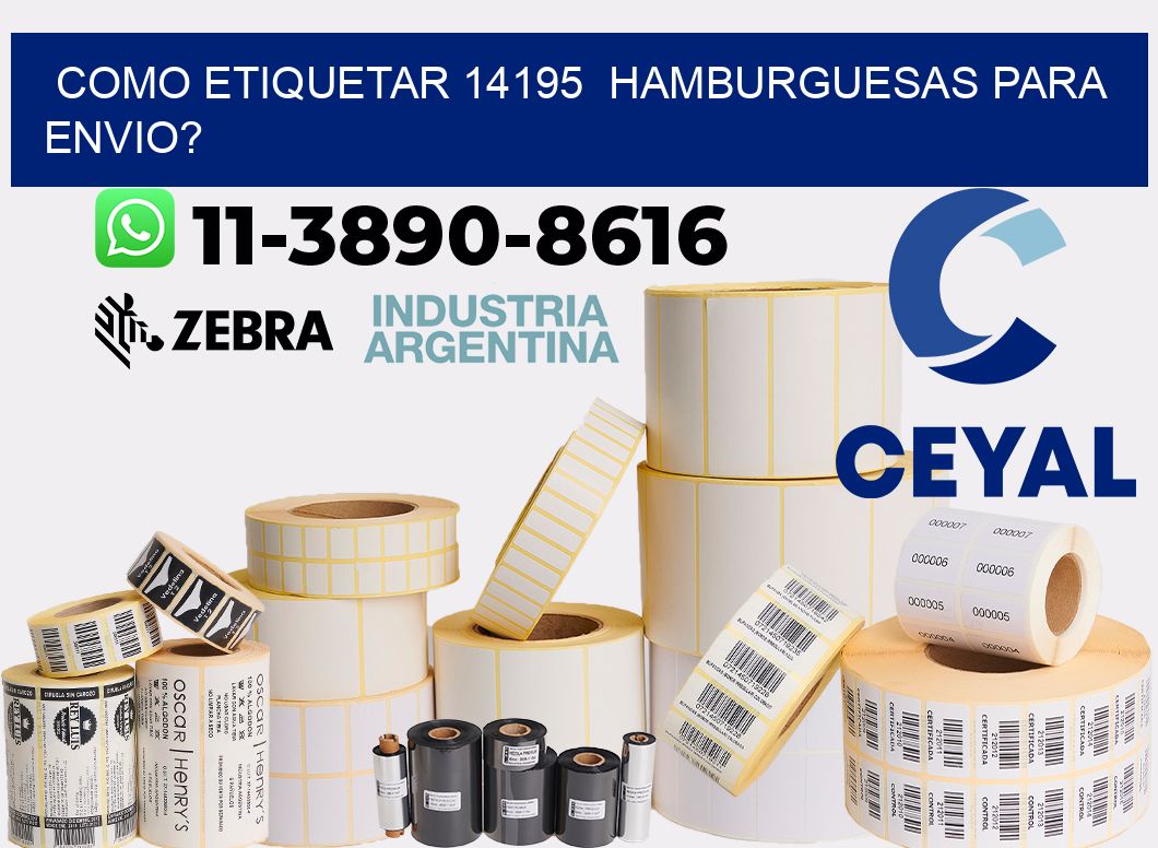 como etiquetar 14195 hamburguesas para envio?