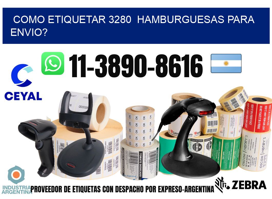 como etiquetar 3280  hamburguesas para envio?