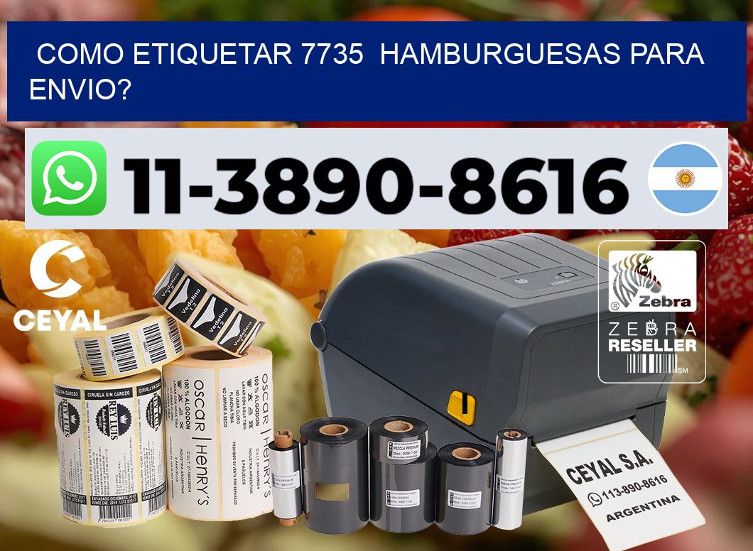 como etiquetar 7735  hamburguesas para envio?