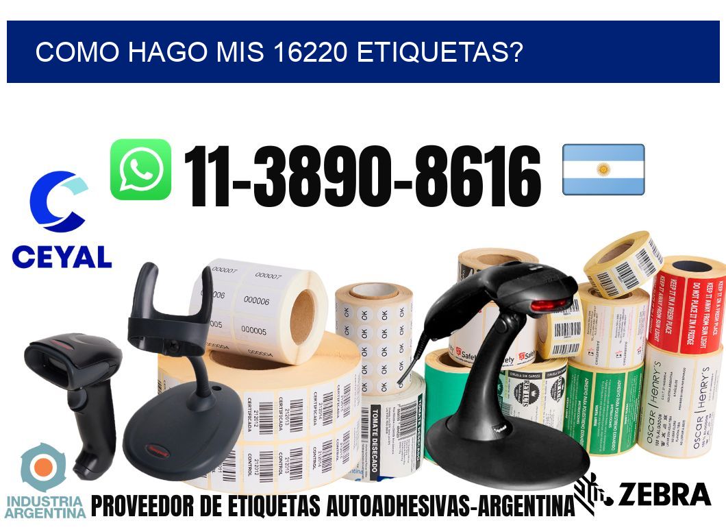 como hago mis 16220 etiquetas?