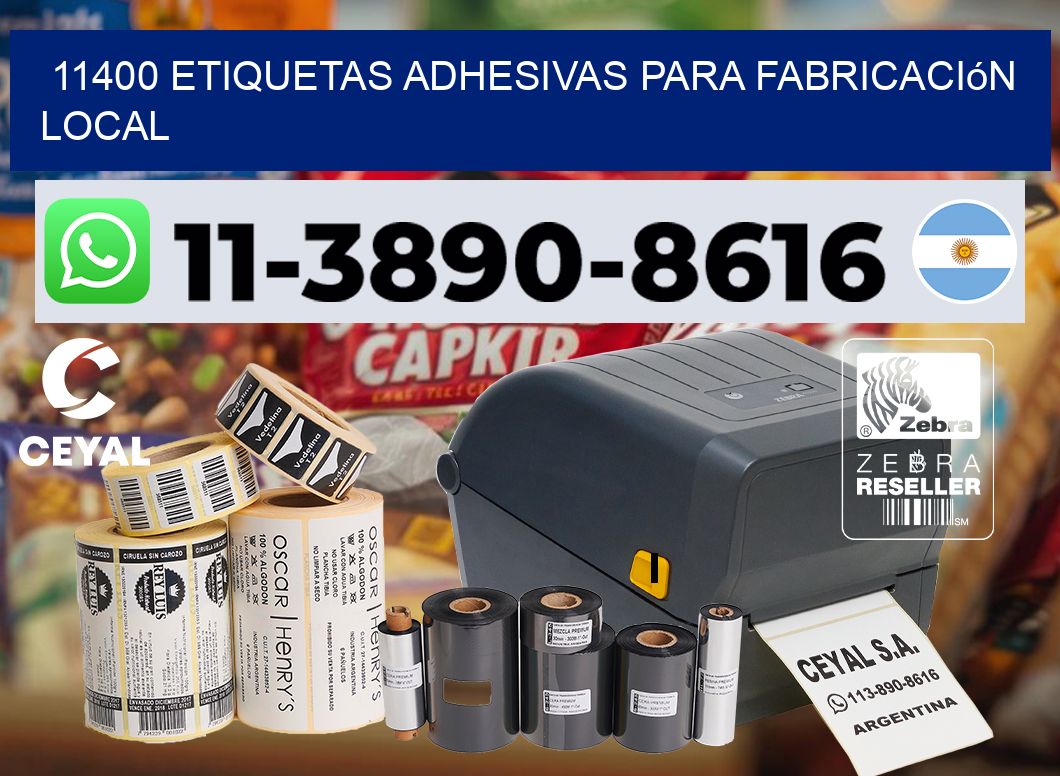 11400 Etiquetas adhesivas para fabricación local