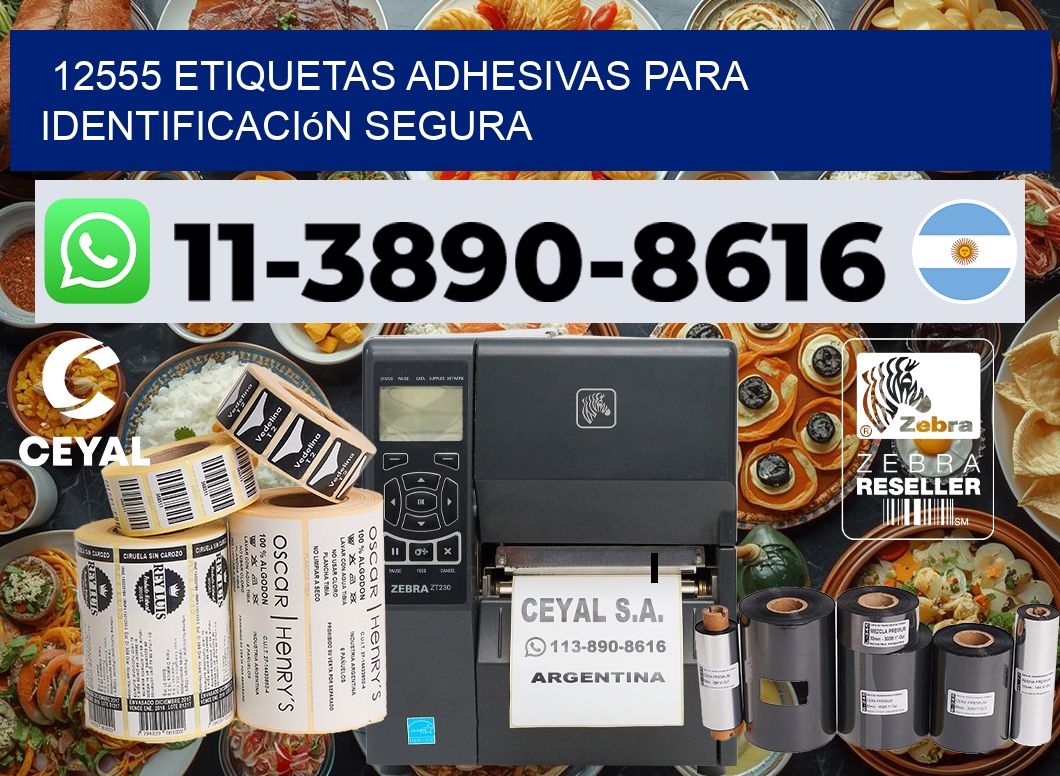 12555 Etiquetas adhesivas para identificación segura
