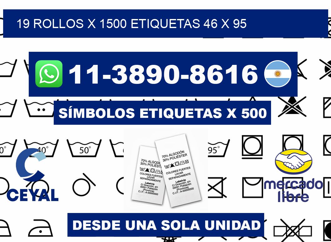19 rollos x 1500 etiquetas 46 x 95