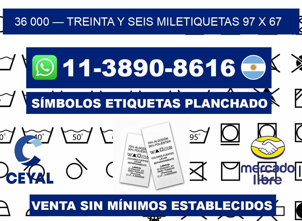 36 000 — treinta y seis miletiquetas 97 x 67