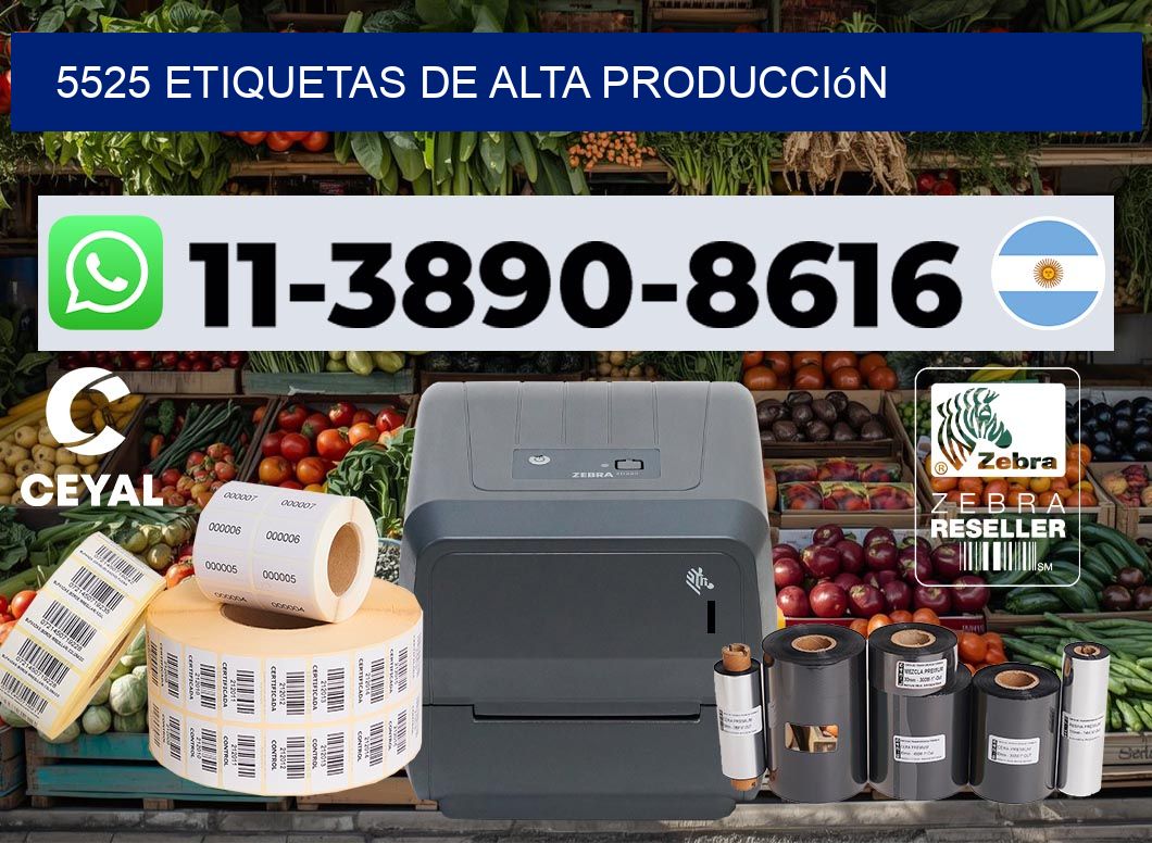 5525 Etiquetas de alta producción