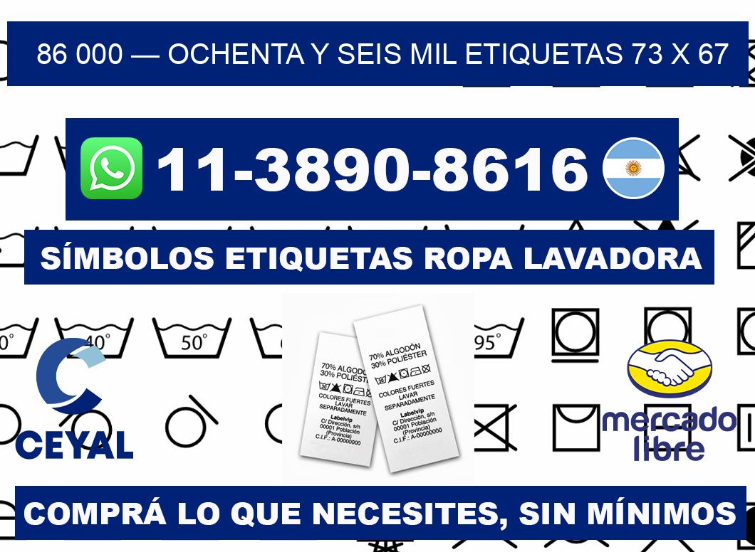 86 000 — ochenta y seis mil etiquetas 73 x 67