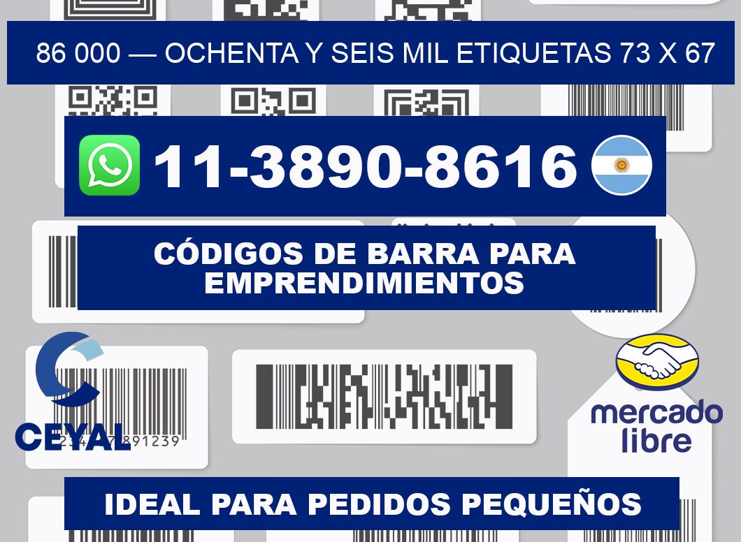86 000 — ochenta y seis mil etiquetas 73 x 67