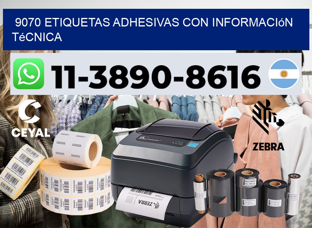 9070 Etiquetas adhesivas con información técnica