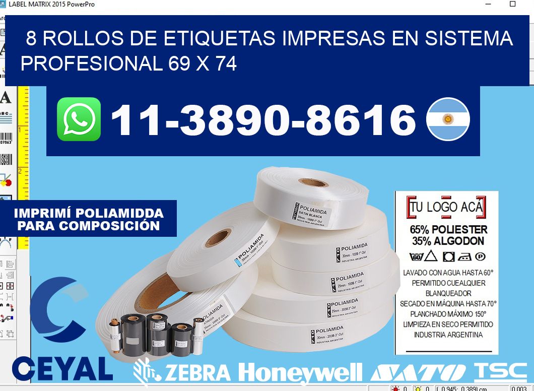 8 rollos de etiquetas impresas en sistema profesional 69 x 74