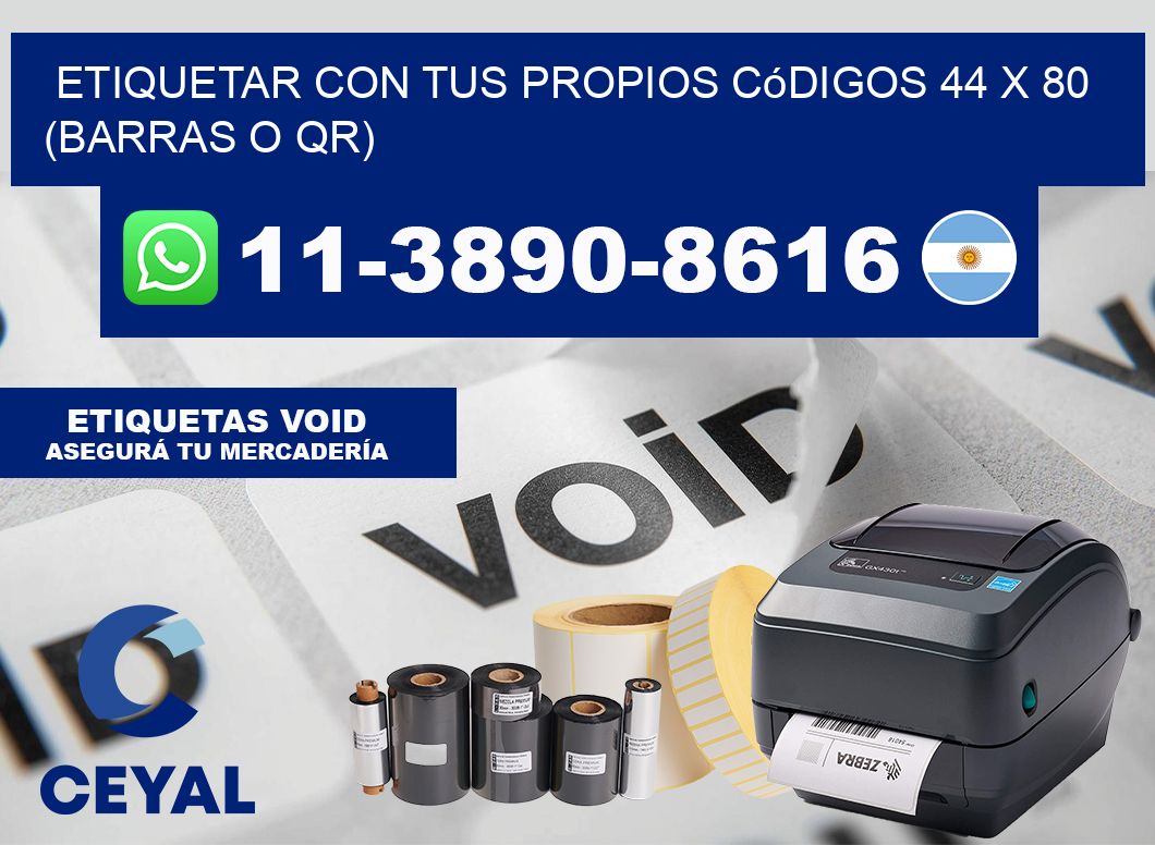Etiquetar con tus propios códigos 44 x 80 (barras o QR)