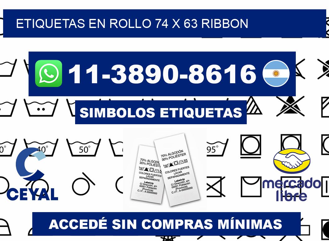 Etiquetas en rollo 74 x 63 ribbon