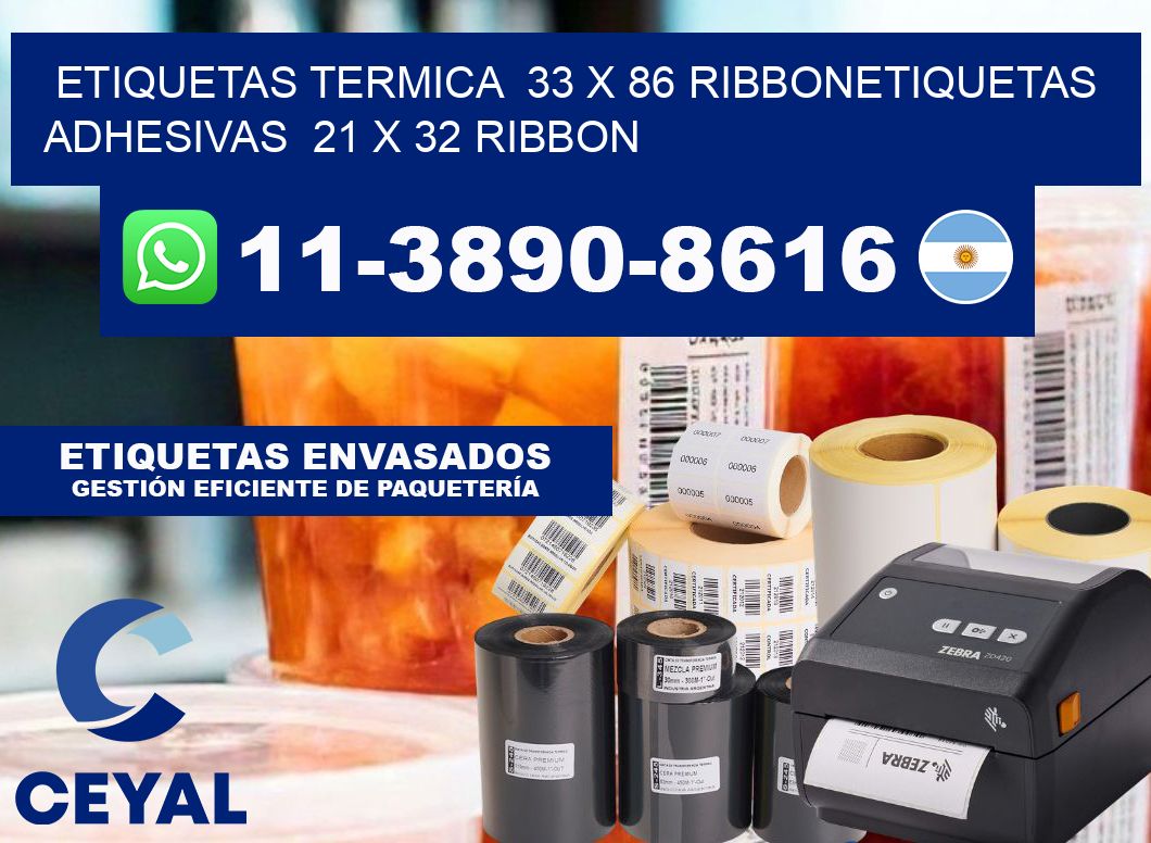 Etiquetas termica  33 x 86 ribbonEtiquetas adhesivas  21 x 32 ribbon