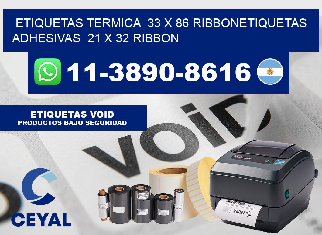 Etiquetas termica  33 x 86 ribbonEtiquetas adhesivas  21 x 32 ribbon