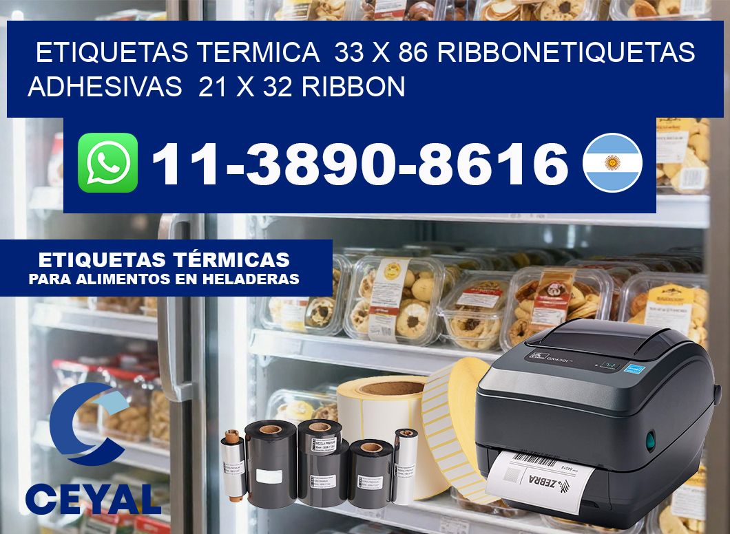 Etiquetas termica  33 x 86 ribbonEtiquetas adhesivas  21 x 32 ribbon