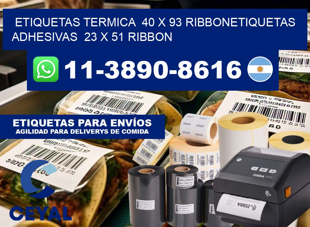 Etiquetas termica 40 x 93 ribbonEtiquetas adhesivas 23 x 51 ribbon