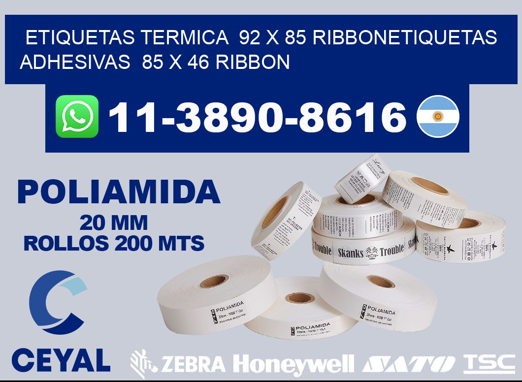Etiquetas termica 92 x 85 ribbonEtiquetas adhesivas 85 x 46 ribbon