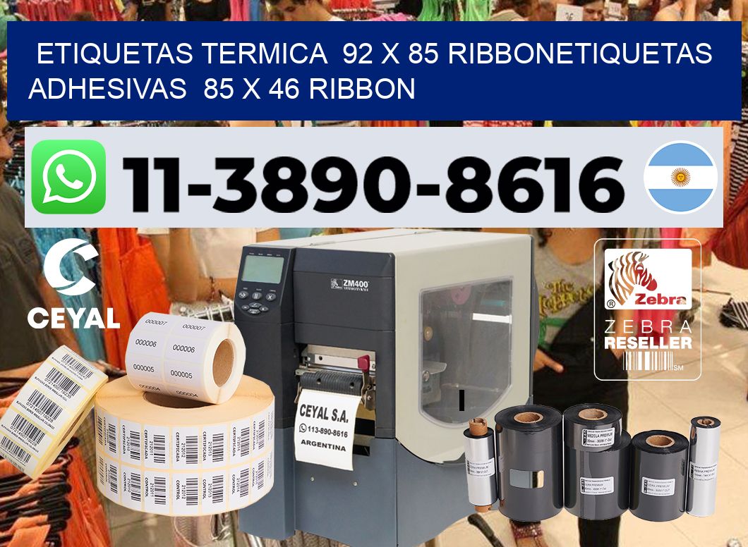 Etiquetas termica 92 x 85 ribbonEtiquetas adhesivas 85 x 46 ribbon
