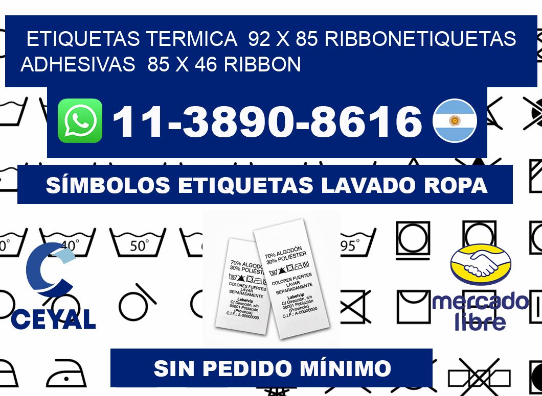 Etiquetas termica 92 x 85 ribbonEtiquetas adhesivas 85 x 46 ribbon