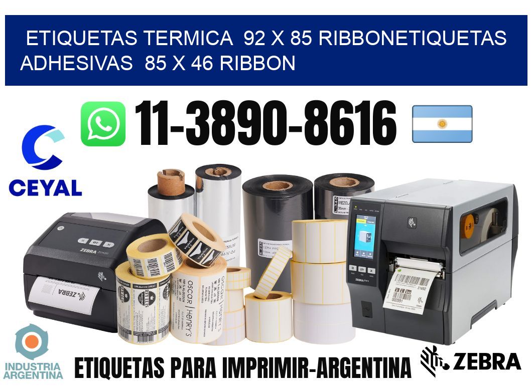 Etiquetas termica  92 x 85 ribbonEtiquetas adhesivas  85 x 46 ribbon