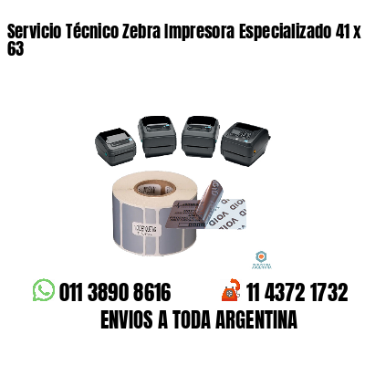 Servicio Técnico Zebra Impresora Especializado 41 x 63